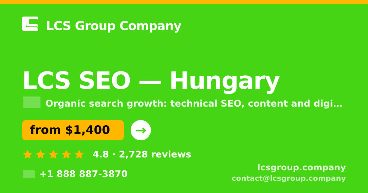 LCS SEO in Hungary — from $1,400/mo, rated 4.8/5 by 2728 clients. LCS Group Company.