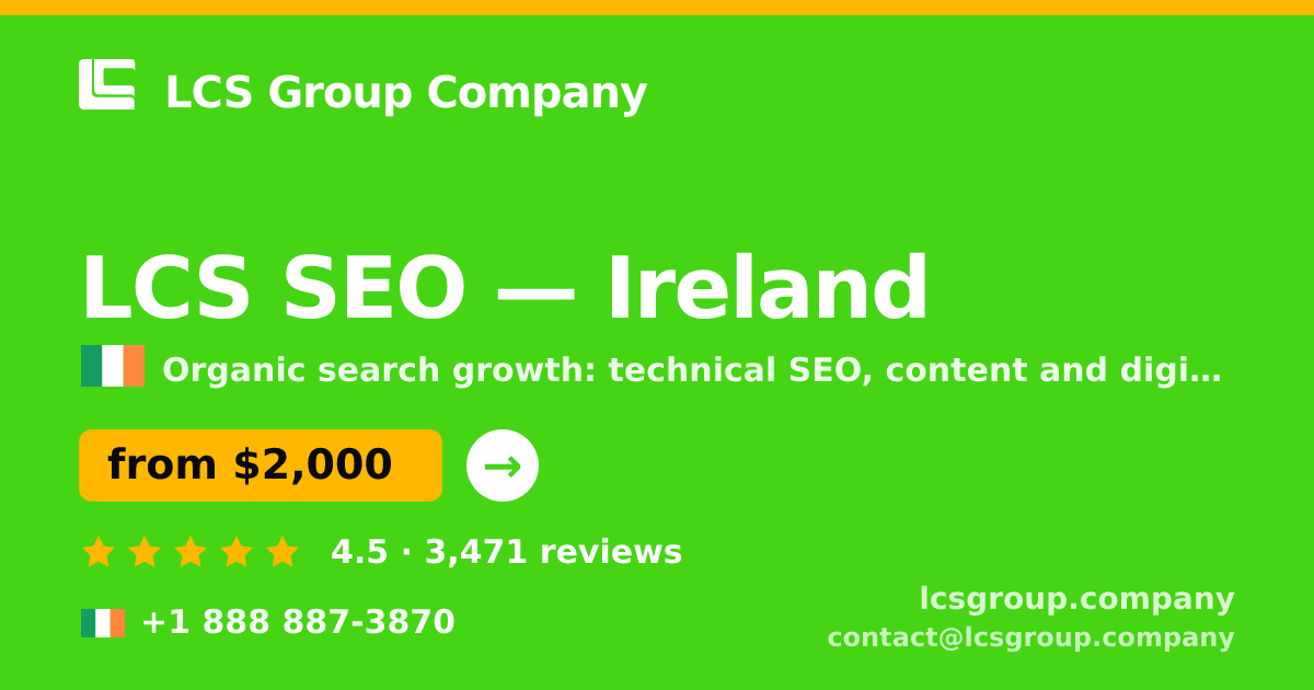 LCS SEO in Ireland — from $2,000/mo, rated 4.5/5 by 3471 clients. LCS Group Company.