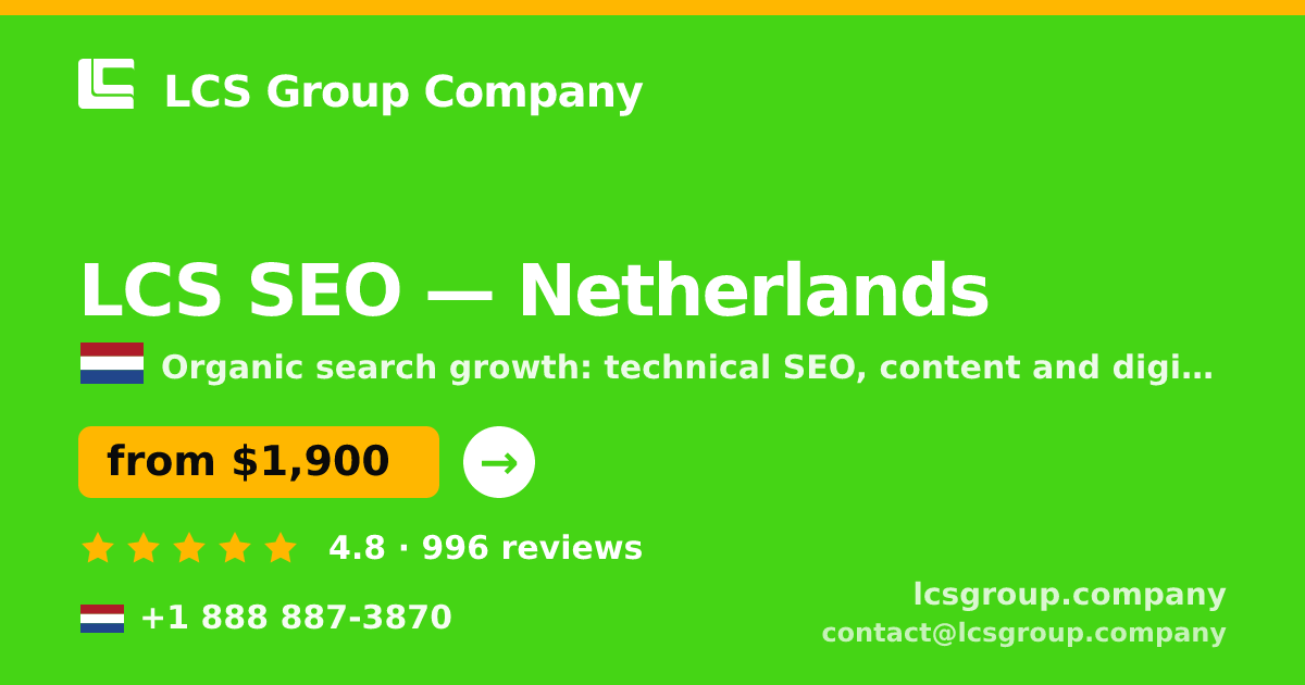 LCS SEO in Netherlands — from $1,900/mo, rated 4.8/5 by 996 clients. LCS Group Company.