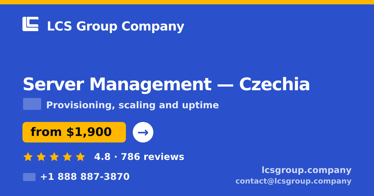 Server Management in Prague — from $1,500/mo, rated 4.5/5 by 3439 clients. LCS Group Company.