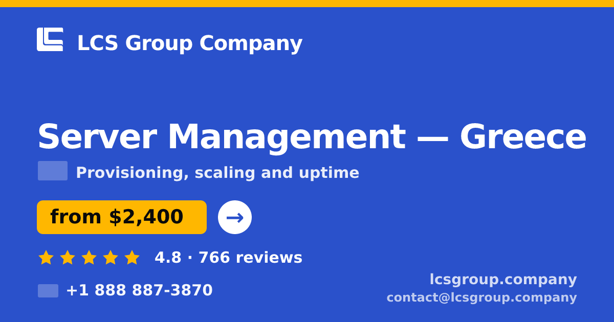 Server Management in Athens — from $1,900/mo, rated 4.6/5 by 2492 clients. LCS Group Company.