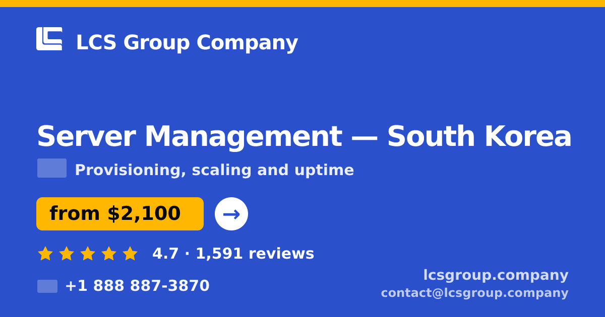 Server Management in Busan — from $2,400/mo, rated 4.6/5 by 495 clients. LCS Group Company.