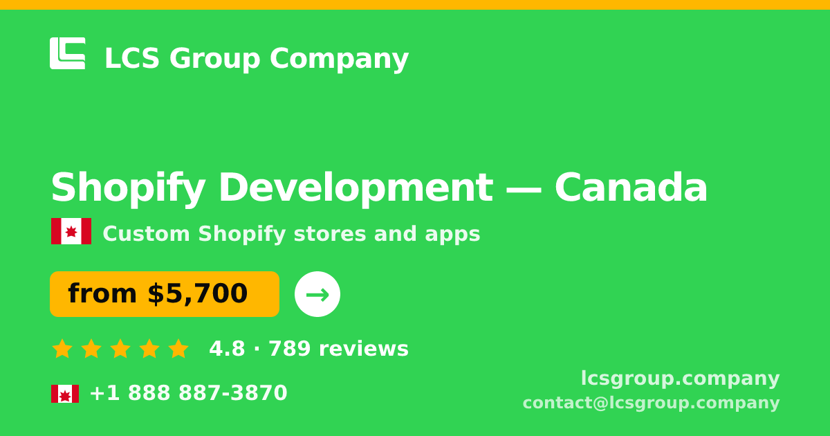 Shopify Development in Canada — from $5,700, rated 4.8/5 by 789 clients. LCS Group Company.