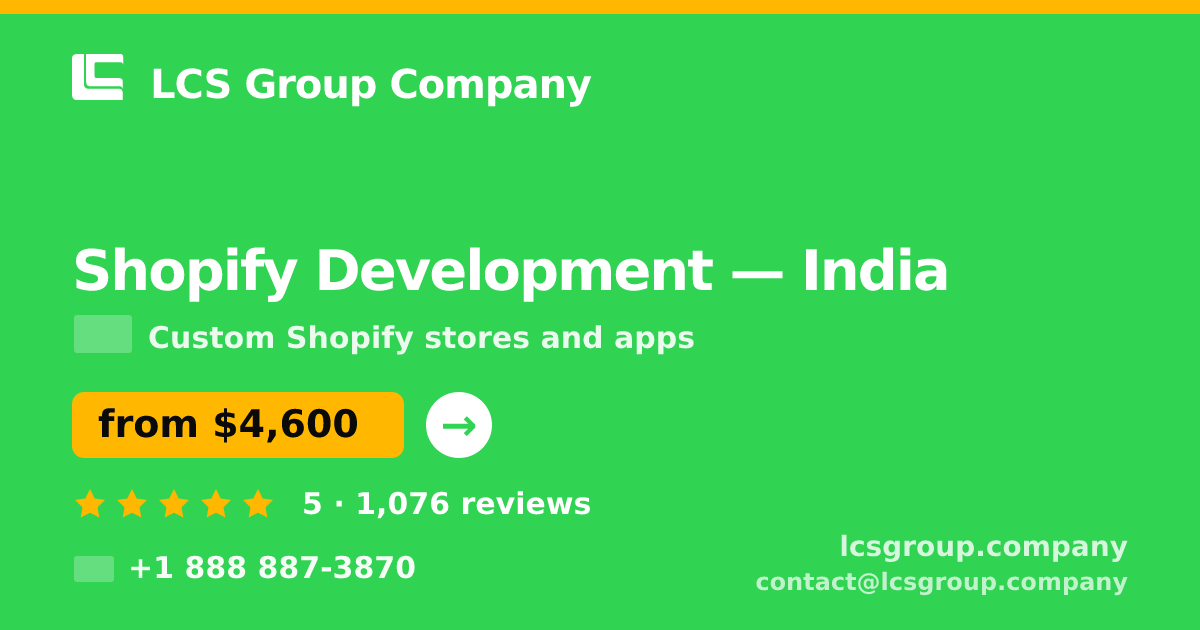 Shopify Development in India — from $4,600, rated 5/5 by 1076 clients. LCS Group Company.