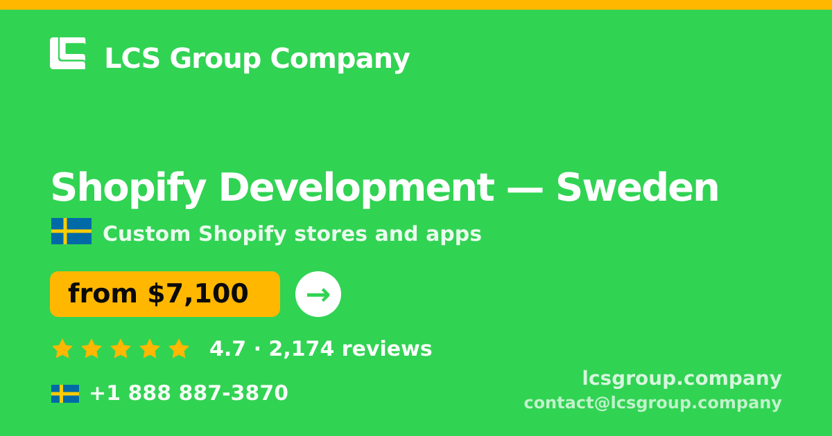 Shopify Development in Sweden — from $7,100, rated 4.7/5 by 2174 clients. LCS Group Company.