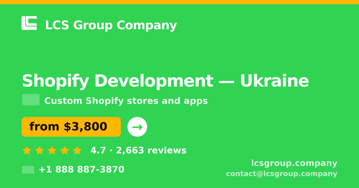 Shopify Development in Ukraine — from $3,800, rated 4.7/5 by 2663 clients. LCS Group Company.