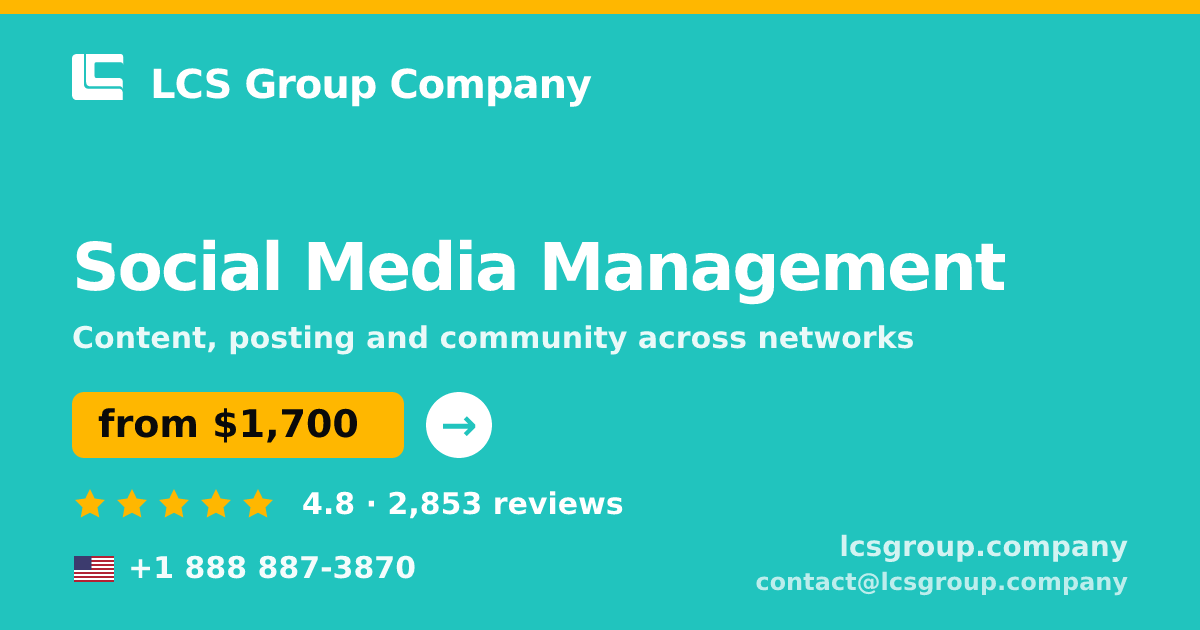 Social Media Management in the USA — from $1,700/mo, rated 4.8/5 by 2853 clients. LCS Group Company.