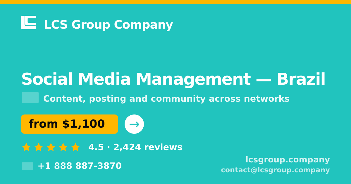 Social Media Management in Brasília — from $700/mo, rated 4.6/5 by 561 clients. LCS Group Company.
