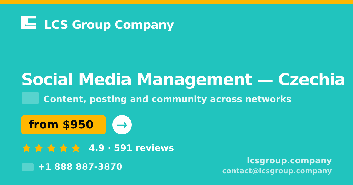 Social Media Management in Czechia — from $950/mo, rated 4.9/5 by 591 clients. LCS Group Company.