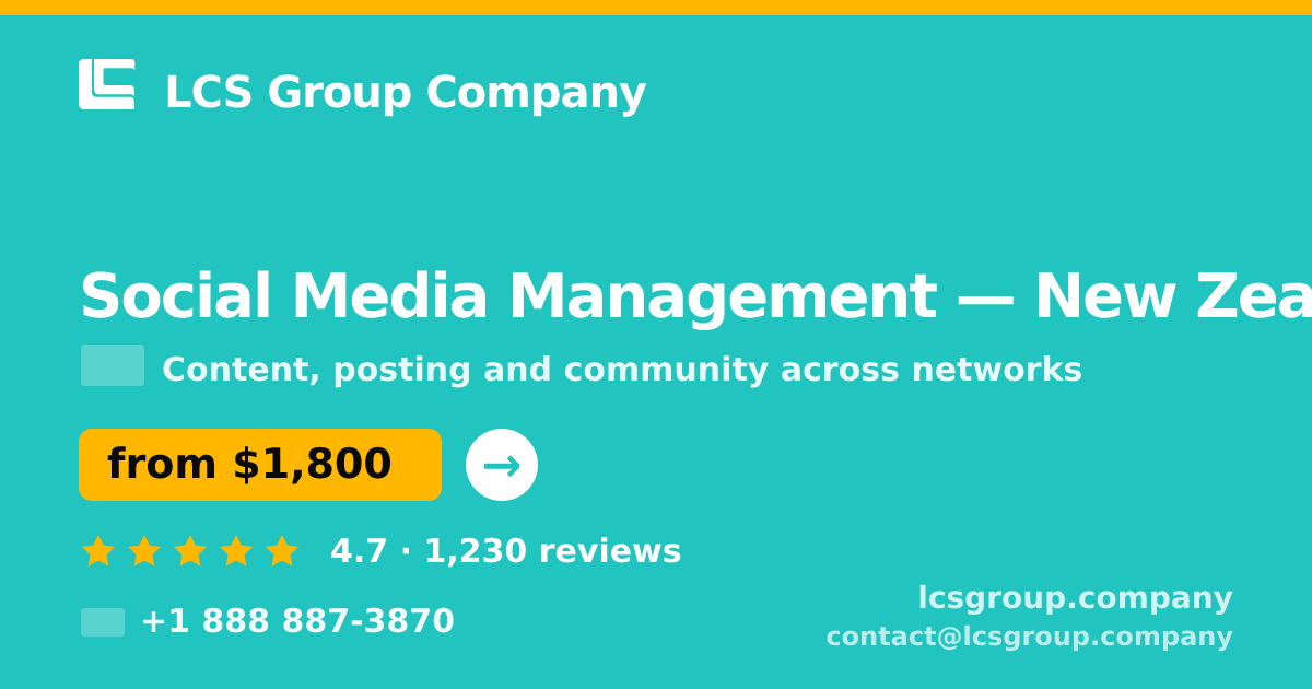 Social Media Management in New Zealand — from $1,800/mo, rated 4.7/5 by 1230 clients. LCS Group Company.