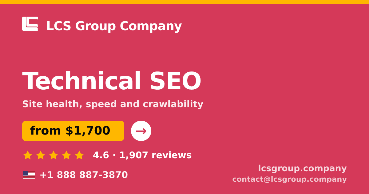Technical SEO in the USA — from $1,700, rated 4.6/5 by 1907 clients. LCS Group Company.