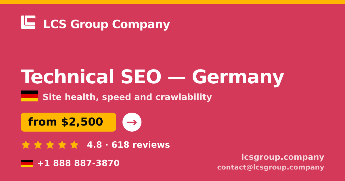 Technical SEO in Germany — from $2,500, rated 4.8/5 by 618 clients. LCS Group Company.