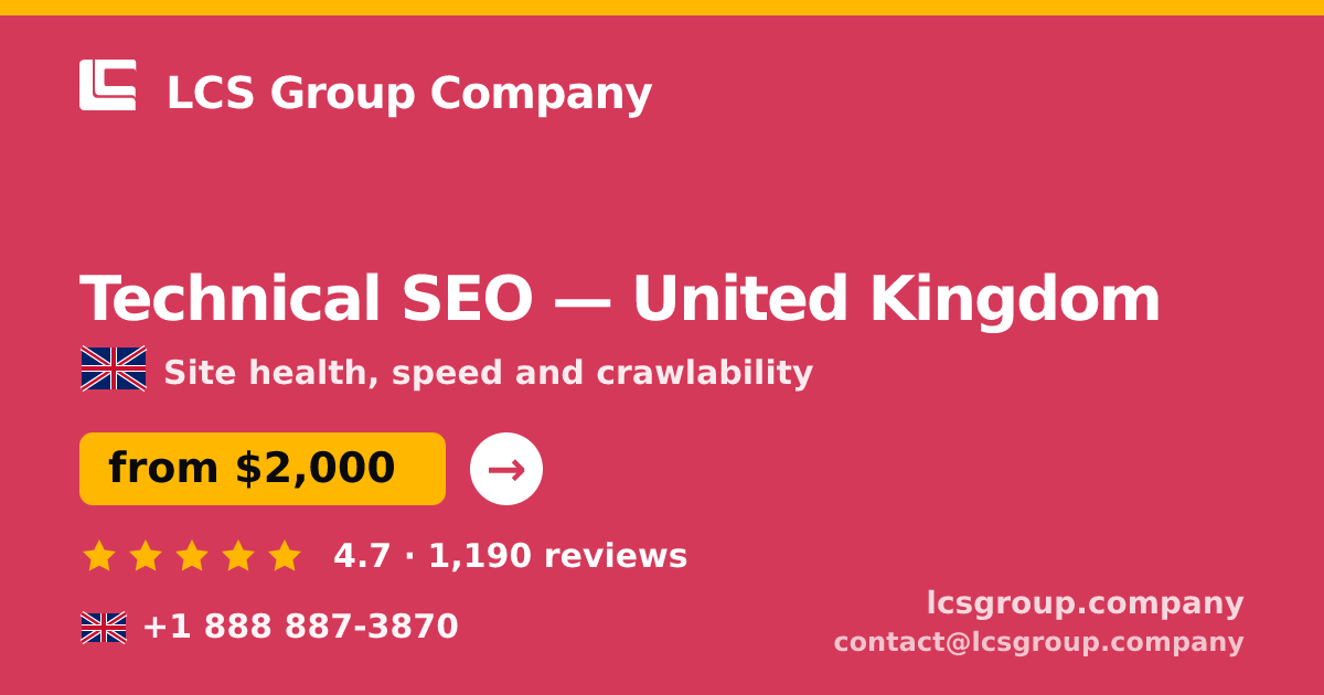 Technical SEO in United Kingdom — from $2,000, rated 4.7/5 by 1190 clients. LCS Group Company.