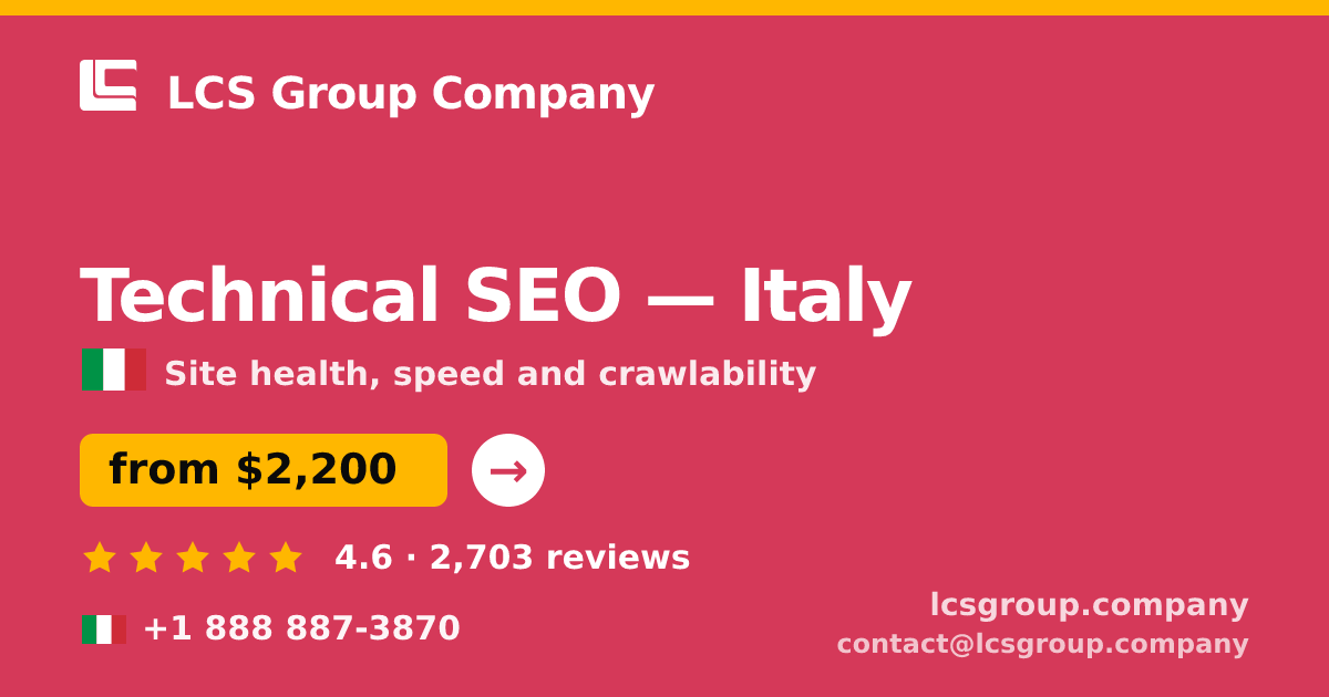 Technical SEO in Italy — from $2,200, rated 4.6/5 by 2703 clients. LCS Group Company.