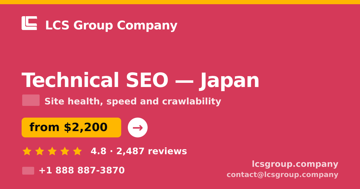 Technical SEO in Japan — from $2,200, rated 4.8/5 by 2487 clients. LCS Group Company.
