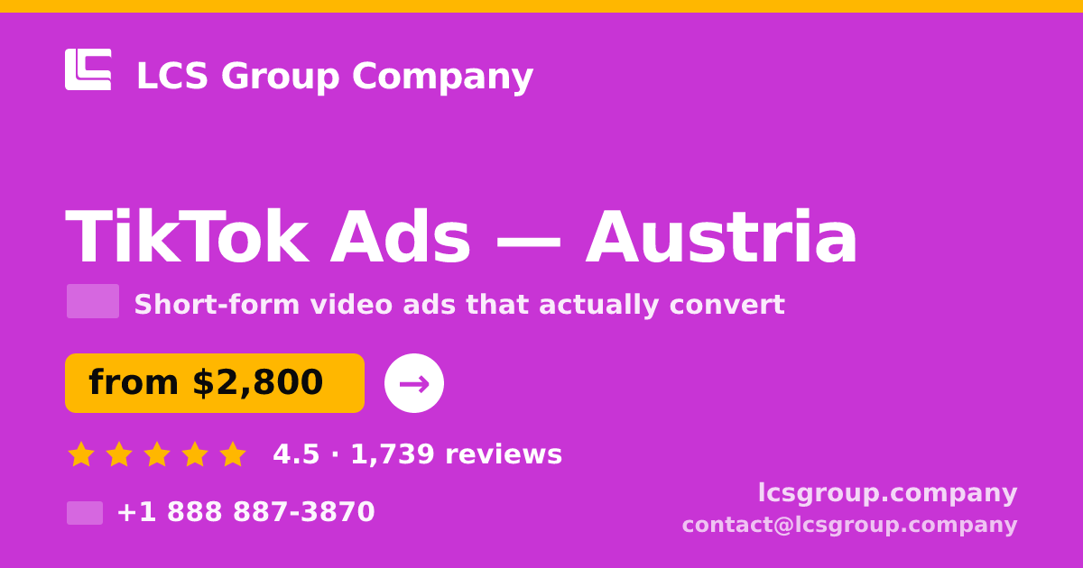 TikTok Ads in Linz — from $3,200/mo, rated 4.8/5 by 2685 clients. LCS Group Company.