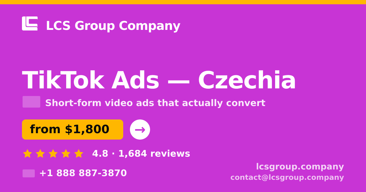 TikTok Ads in Czechia — from $1,800/mo, rated 4.8/5 by 1684 clients. LCS Group Company.