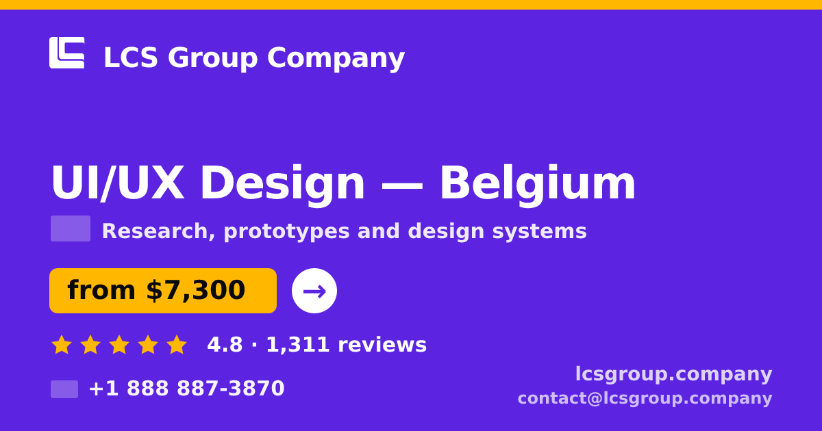 UI/UX Design in Belgium — from $7,300, rated 4.8/5 by 1311 clients. LCS Group Company.