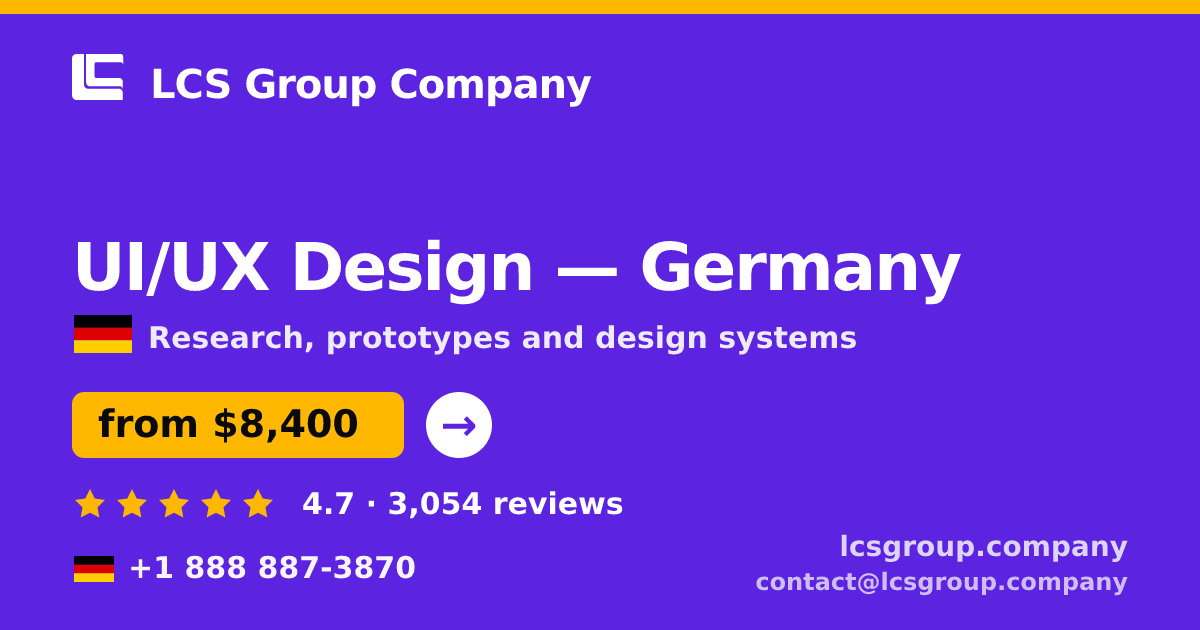 UI/UX Design in Berlin — from $9,500, rated 4.7/5 by 1369 clients. LCS Group Company.