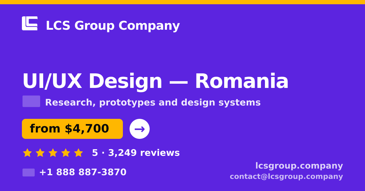 UI/UX Design in Romania — from $4,700, rated 5/5 by 3249 clients. LCS Group Company.