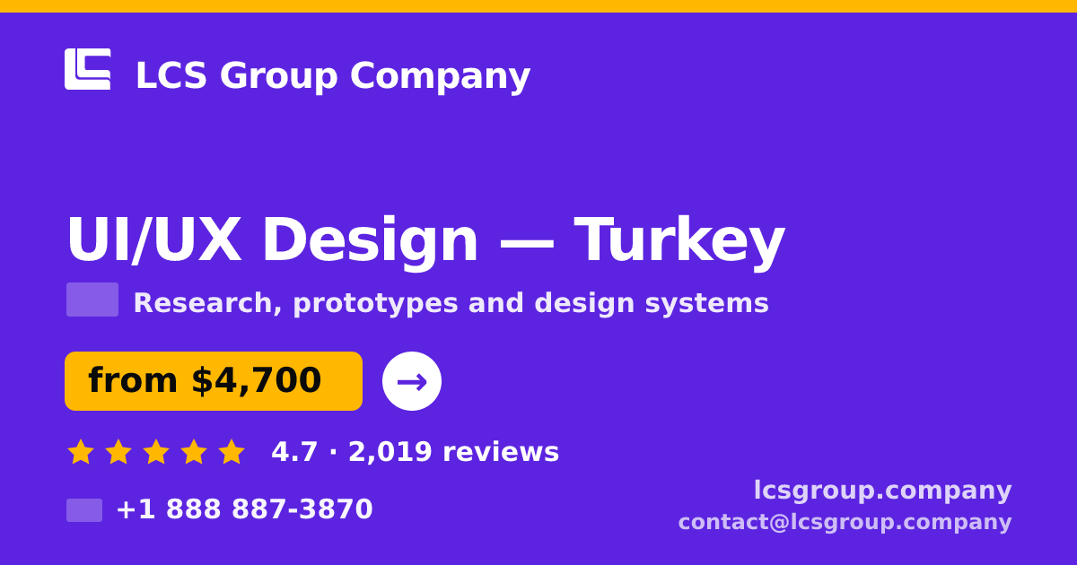 UI/UX Design in Ankara — from $2,900, rated 4.9/5 by 1678 clients. LCS Group Company.
