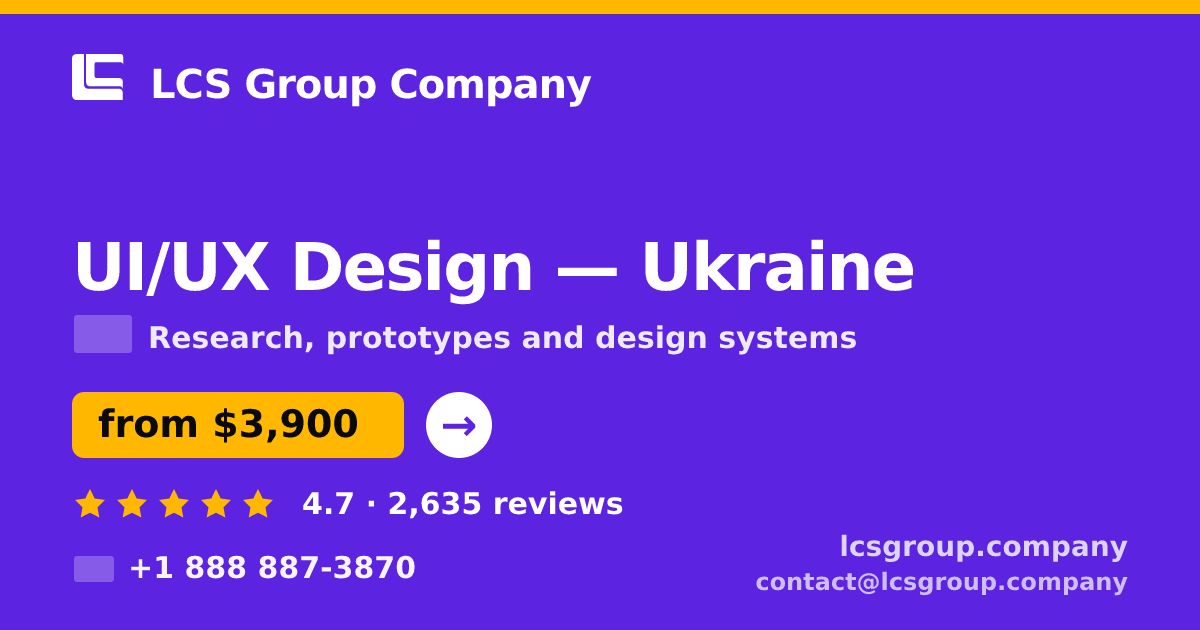 UI/UX Design in Ukraine — from $3,900, rated 4.7/5 by 2635 clients. LCS Group Company.