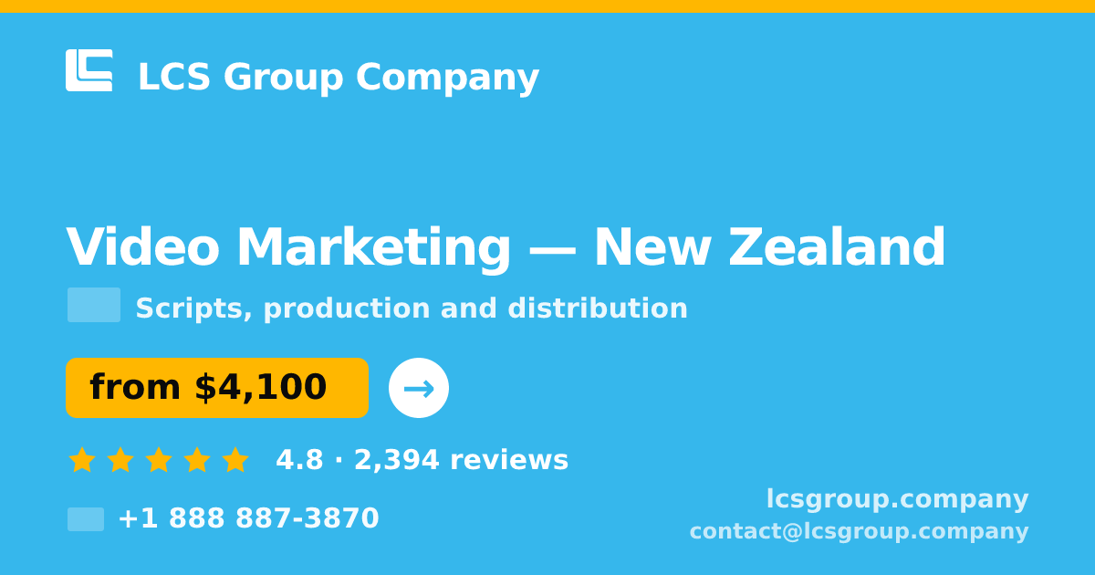 Video Marketing in New Zealand — from $4,100, rated 4.8/5 by 2394 clients. LCS Group Company.