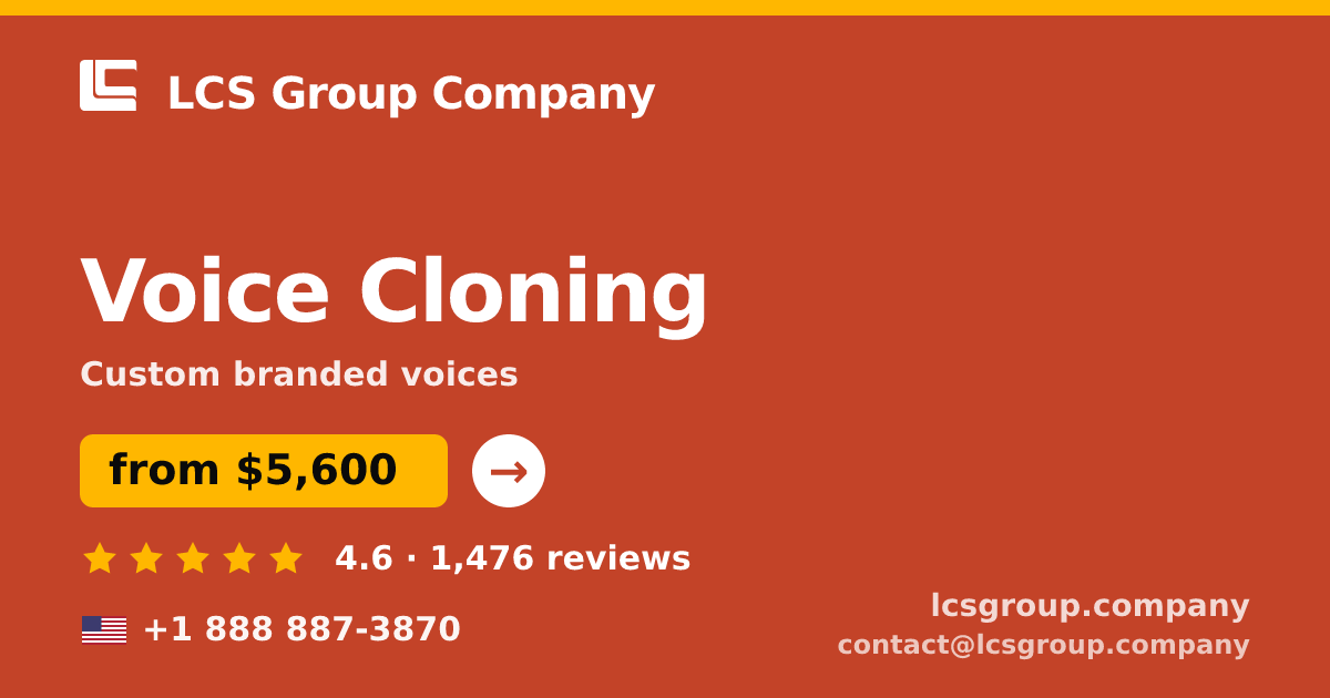 Voice Cloning in the USA — from $5,600, rated 4.6/5 by 1476 clients. LCS Group Company.