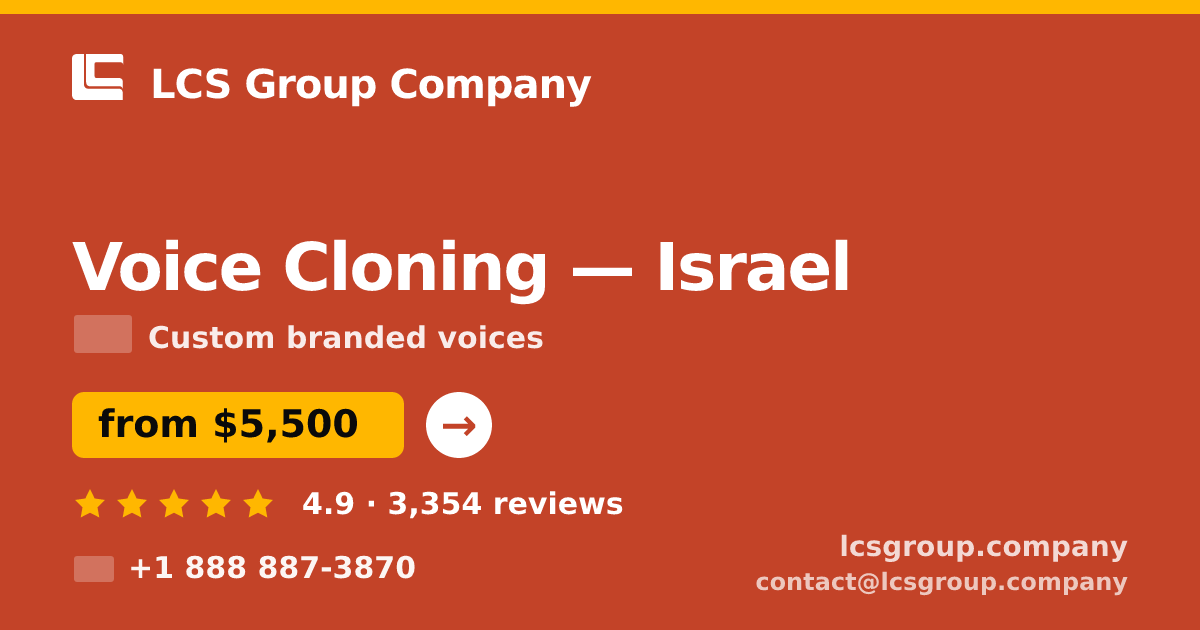 Voice Cloning in Jerusalem — from $5,900, rated 4.8/5 by 521 clients. LCS Group Company.