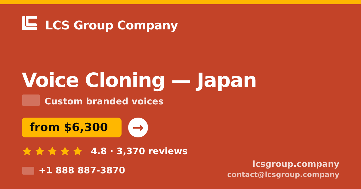 Voice Cloning in Nagoya — from $7,200, rated 4.8/5 by 930 clients. LCS Group Company.