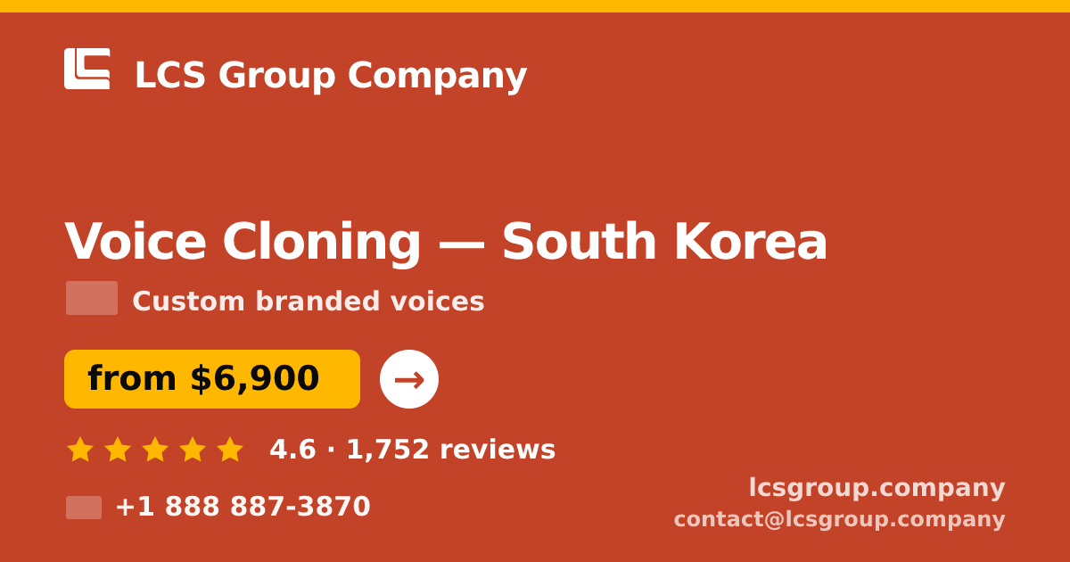 Voice Cloning in Incheon — from $7,400, rated 4.7/5 by 1451 clients. LCS Group Company.