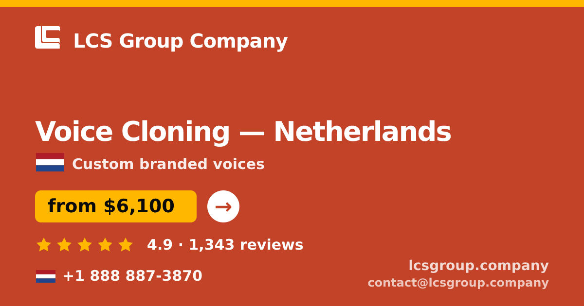 Voice Cloning in Rotterdam — from $6,800, rated 4.8/5 by 3147 clients. LCS Group Company.