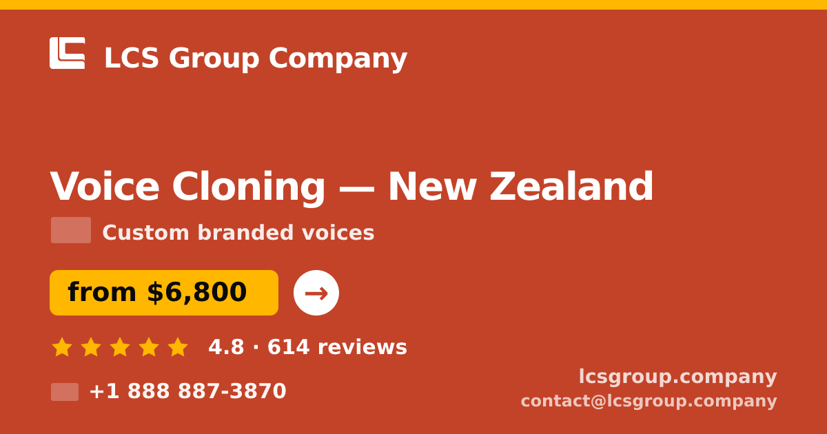 Voice Cloning in New Zealand — from $6,800, rated 4.8/5 by 614 clients. LCS Group Company.