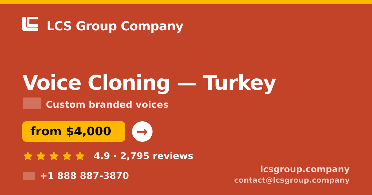 Voice Cloning in Istanbul — from $3,000, rated 4.6/5 by 2049 clients. LCS Group Company.