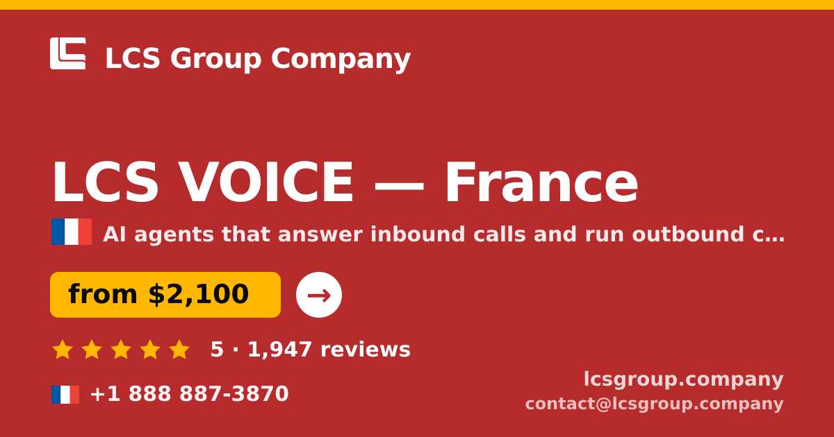 LCS VOICE in France — from $2,100/mo, rated 5/5 by 1947 clients. LCS Group Company.