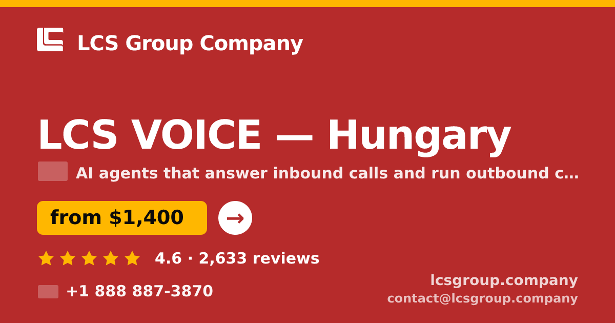 LCS VOICE in Hungary — from $1,400/mo, rated 4.6/5 by 2633 clients. LCS Group Company.
