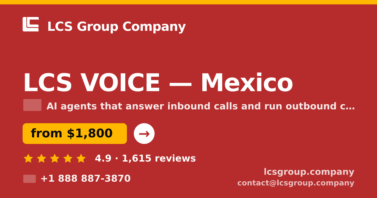 LCS VOICE in Mexico — from $1,800/mo, rated 4.9/5 by 1615 clients. LCS Group Company.