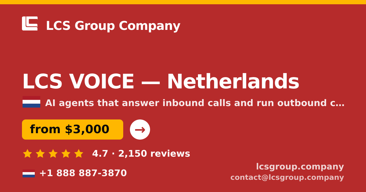 LCS VOICE in Netherlands — from $3,000/mo, rated 4.7/5 by 2150 clients. LCS Group Company.