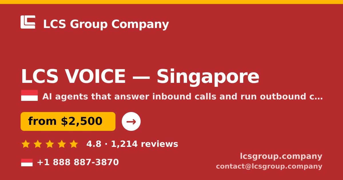 LCS VOICE in Singapore — from $2,500/mo, rated 4.8/5 by 1214 clients. LCS Group Company.