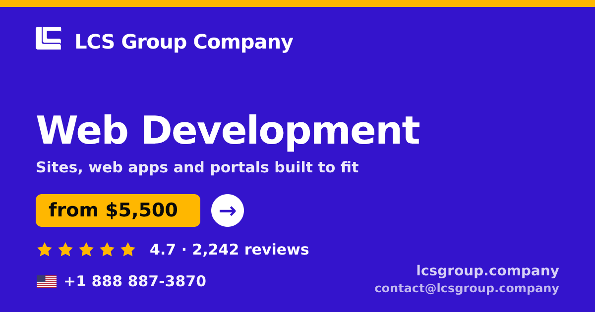 Web Development in the USA — from $5,500, rated 4.7/5 by 2242 clients. LCS Group Company.