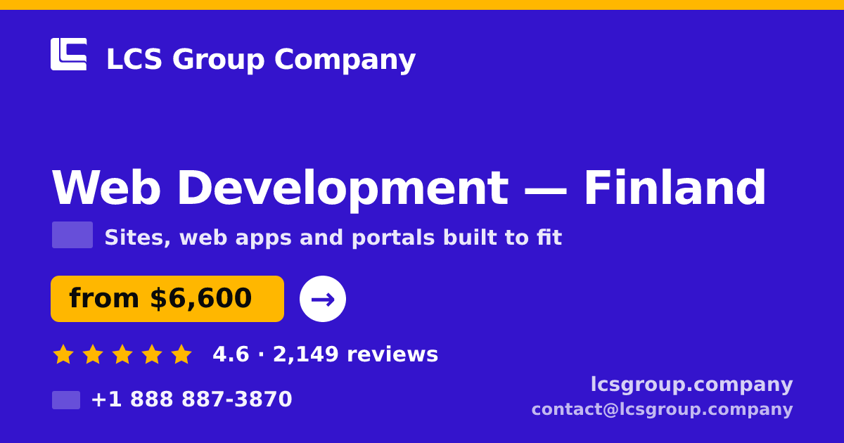 Web Development in Finland — from $6,600, rated 4.6/5 by 2149 clients. LCS Group Company.