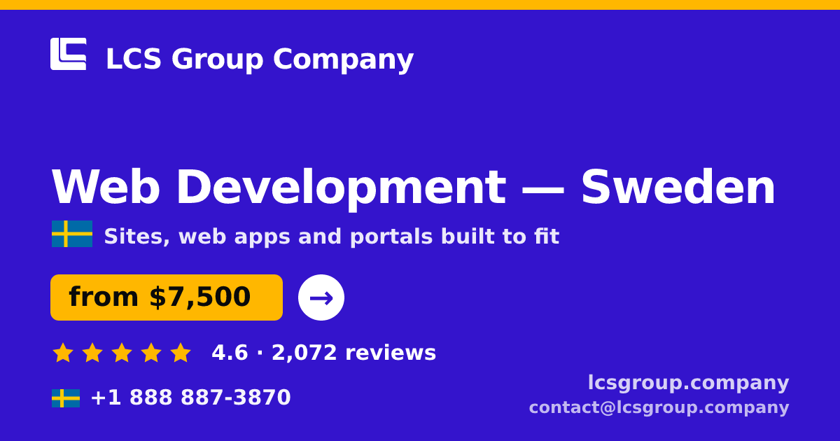 Web Development in Stockholm — from $9,300, rated 4.7/5 by 2225 clients. LCS Group Company.