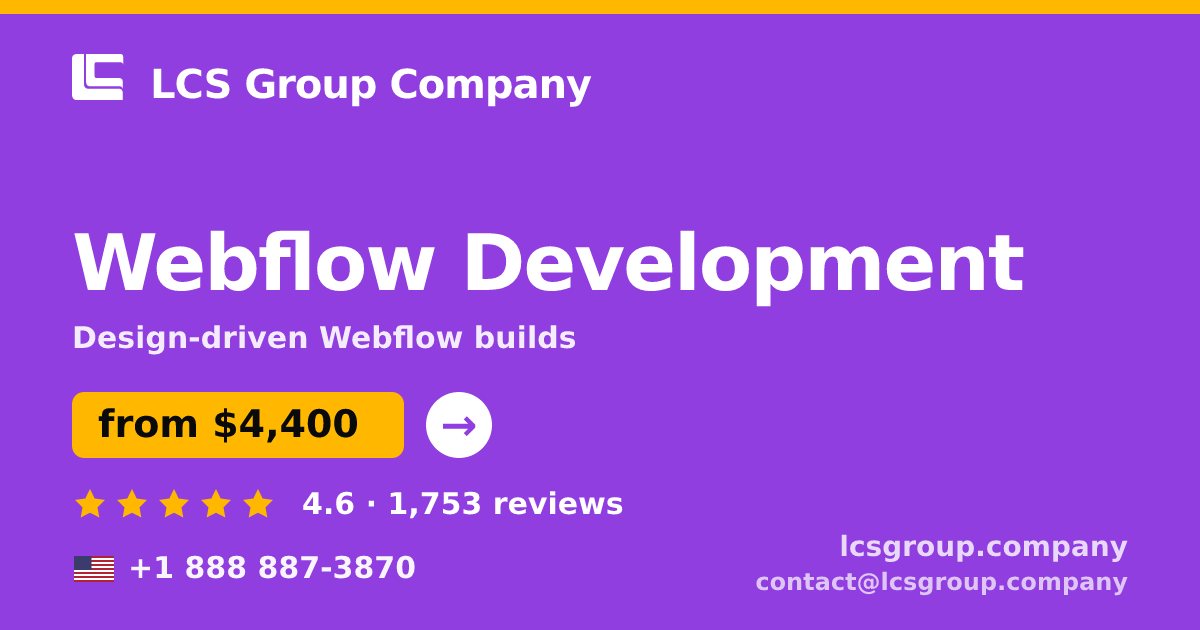 Webflow Development in the USA — from $4,400, rated 4.6/5 by 1753 clients. LCS Group Company.