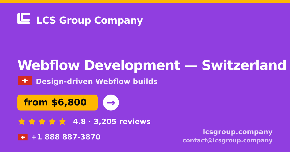 Webflow Development in Switzerland — from $6,800, rated 4.8/5 by 3205 clients. LCS Group Company.