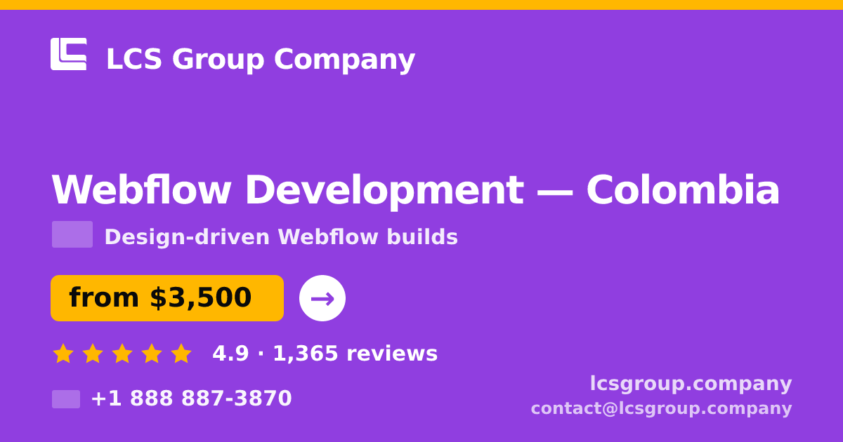 Webflow Development in Colombia — from $3,500, rated 4.9/5 by 1365 clients. LCS Group Company.