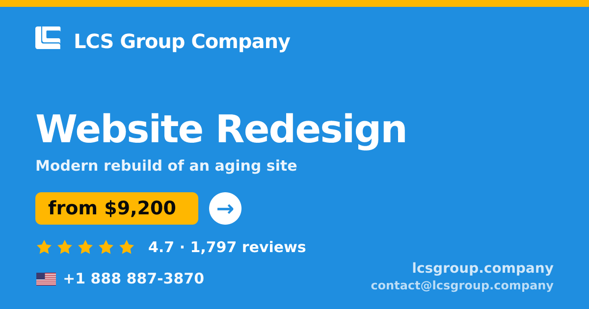 Website Redesign in the USA — from $9,200, rated 4.7/5 by 1797 clients. LCS Group Company.