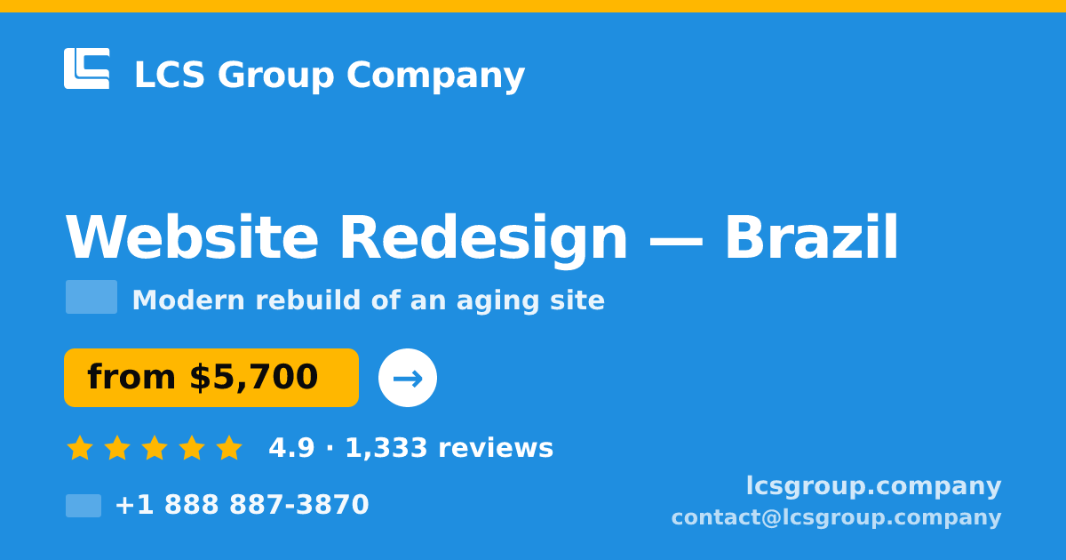 Website Redesign in São Paulo — from $3,800, rated 4.9/5 by 2827 clients. LCS Group Company.