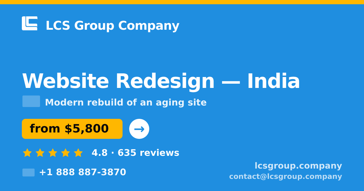 Website Redesign in India — from $5,800, rated 4.8/5 by 635 clients. LCS Group Company.