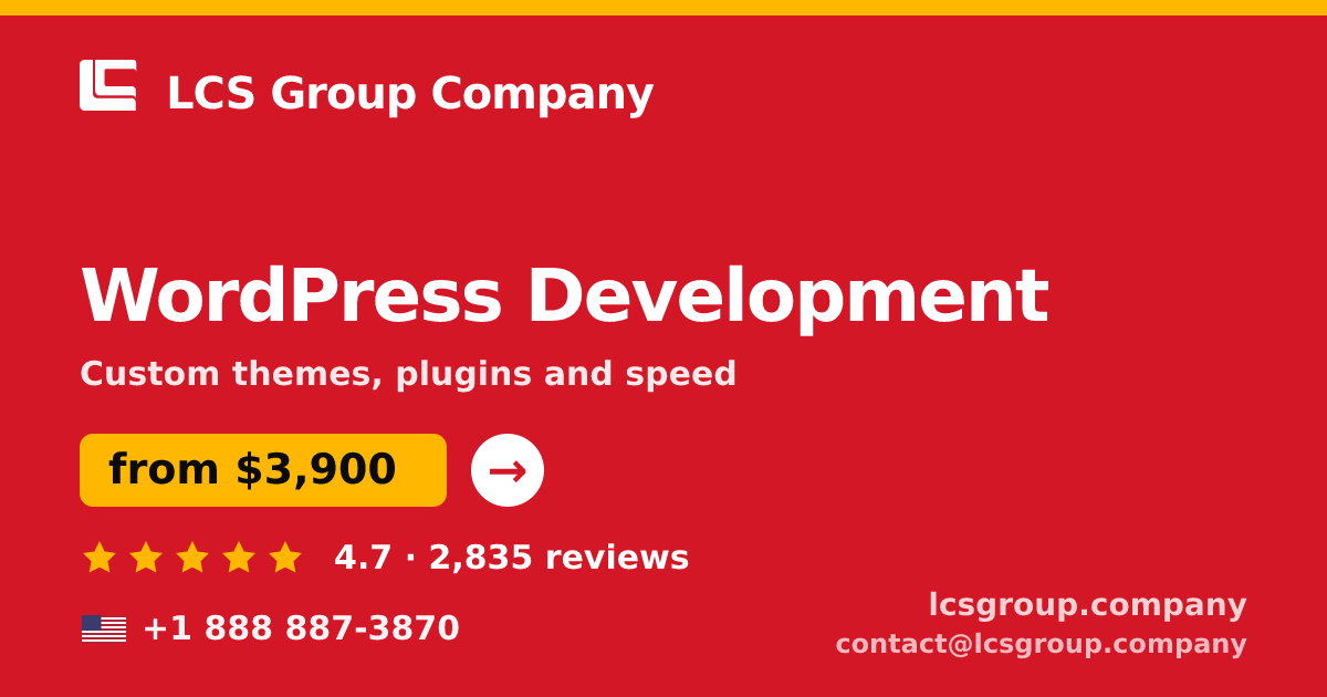 WordPress Development in the USA — from $3,900, rated 4.7/5 by 2835 clients. LCS Group Company.