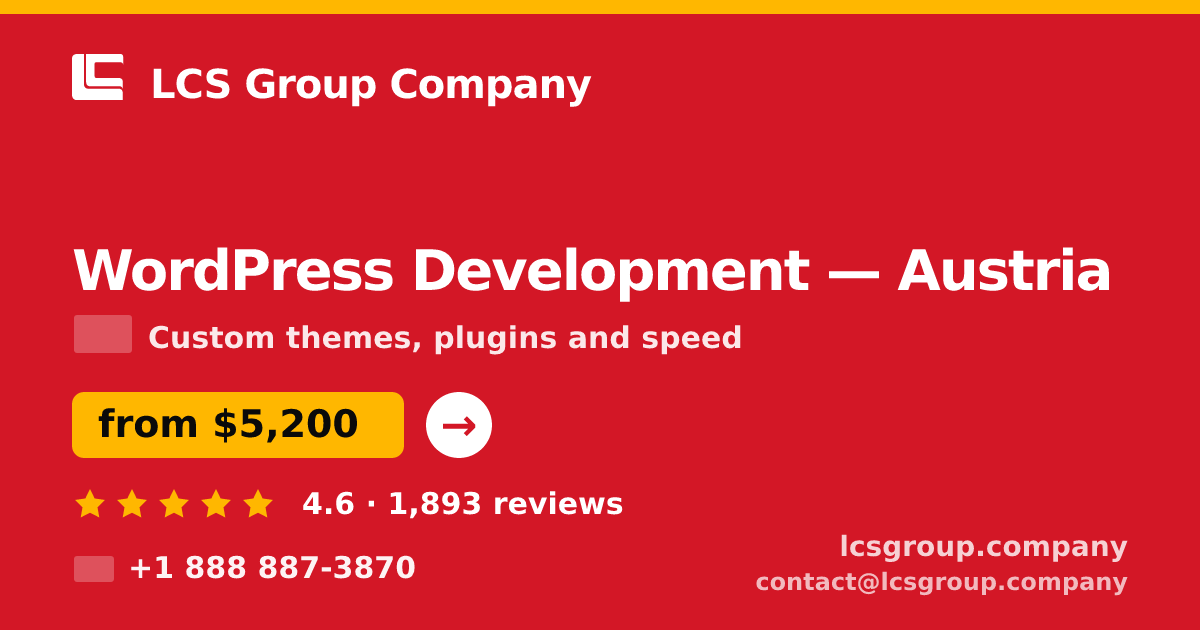 WordPress Development in Austria — from $5,200, rated 4.6/5 by 1893 clients. LCS Group Company.
